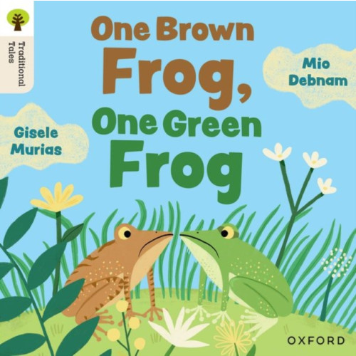 Oxford University Press Oxford Reading Tree Traditional Tales: Level 4: One Brown Frog, One Green Frog (häftad, eng)