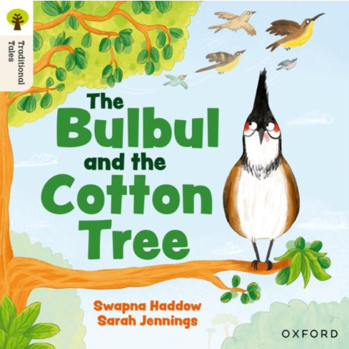 Oxford University Press Oxford Reading Tree Traditional Tales: Level 5: The Bulbul and the Cotton Tree (häftad, eng)