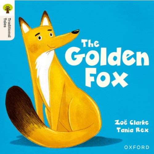 Oxford University Press Oxford Reading Tree Traditional Tales: Level 5: The Golden Fox (häftad, eng)