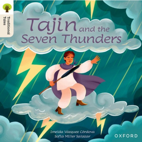 Oxford University Press Oxford Reading Tree Traditional Tales: Level 7: Tajin and the Seven Thunders (häftad, eng)