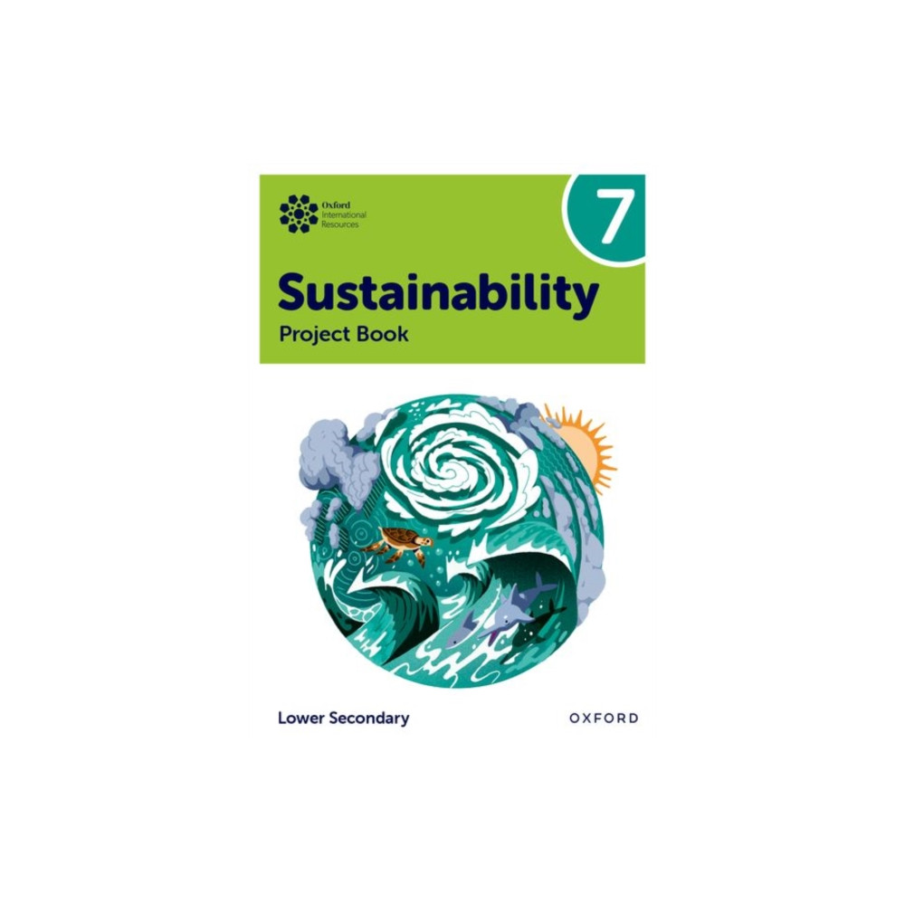Produktbild för Oxford International Sustainability: Project Book 7 (Lower Secondary) (häftad, eng)