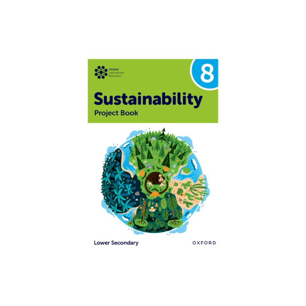 Produktbild för Oxford International Sustainability: Project Book 8 (Lower Secondary) (häftad, eng)