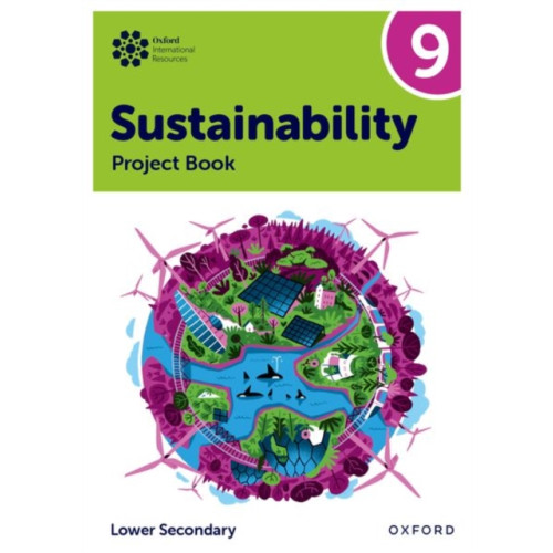 Oxford University Press Oxford International Sustainability: Project Book 9 (Lower Secondary) (häftad, eng)