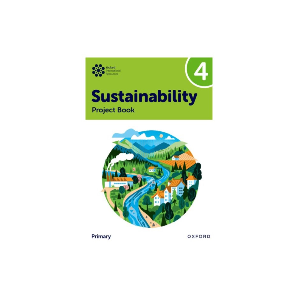 Produktbild för Oxford International Sustainability: Project Book 4 (Primary) (häftad, eng)