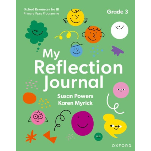 Oxford University Press Oxford Resources for IB PYP: My Reflection Journal Grade 3 (häftad, eng)