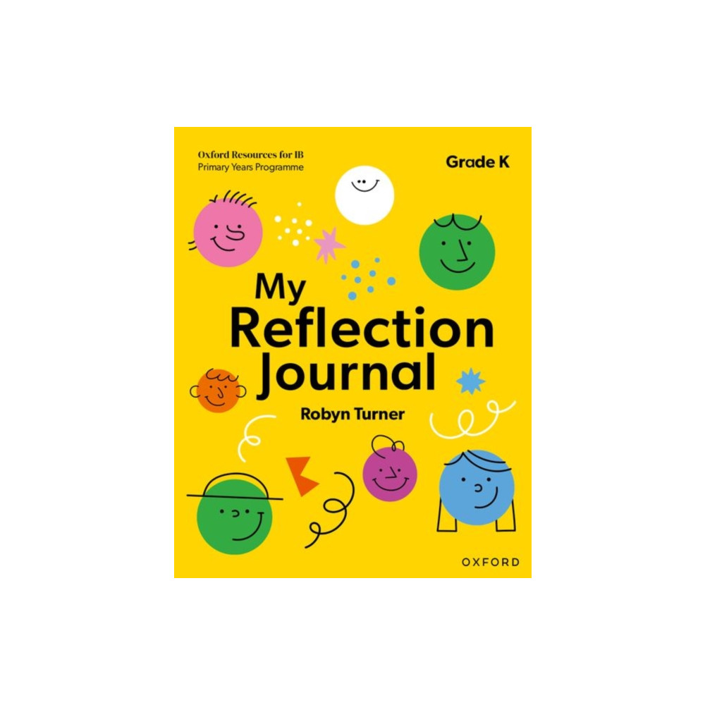 Produktbild för Oxford Resources for IB PYP: My Reflection Journal Kindergarten (häftad, eng)