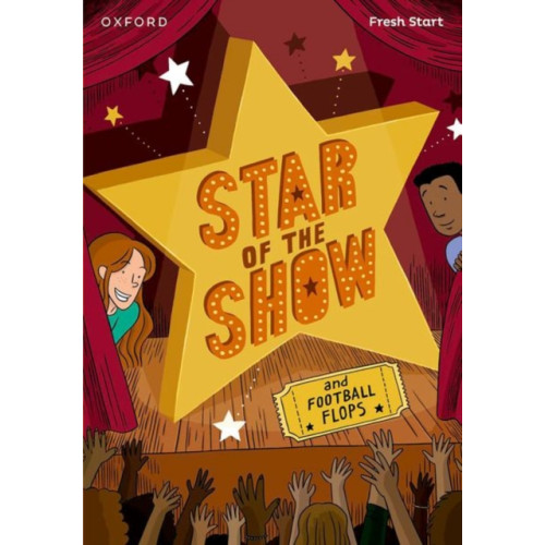 Oxford University Press Read Write Inc. Fresh Start Readers: Book 6: Star of the Show & Football Flops (häftad, eng)