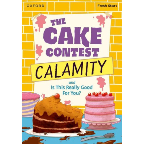 Oxford University Press Read Write Inc. Fresh Start Readers: Book 9: The Cake Contest Calamity & Is This Really Good For You? (häftad, eng)