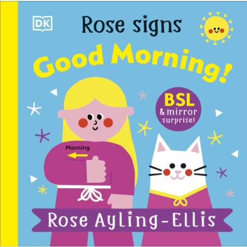Dorling Kindersley Ltd Rose Signs Good Morning! (bok, board book, eng)