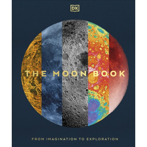 Dorling Kindersley Ltd The Moon (inbunden, eng)