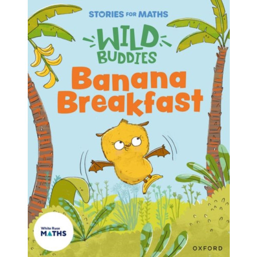 Oxford University Press Stories for Maths: EYFS: Banana Breakfast (It's me 1, 2, 3) (häftad, eng)