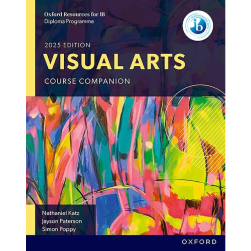 Oxford University Press Oxford Resources for IB: DP Visual Arts Course Book (häftad, eng)