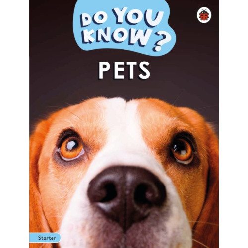 Penguin Random House Children's UK Do You Know? Starter Level – Pets (häftad, eng)