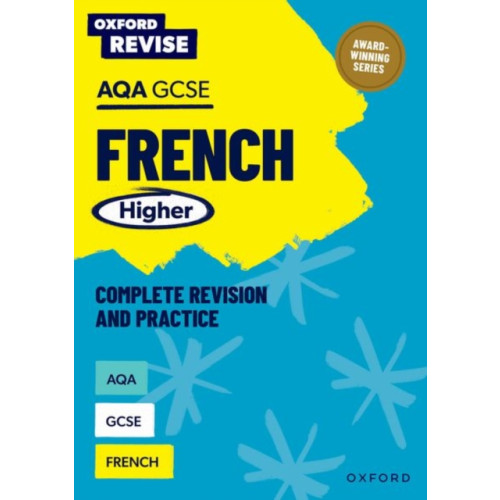 Oxford University Press Oxford Revise: AQA GCSE French Higher Complete Revision and Practice (häftad, eng)