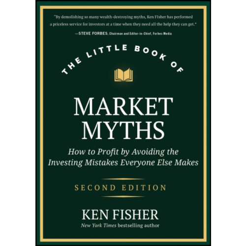 John Wiley & Sons Inc The Little Book of Market Myths (inbunden, eng)