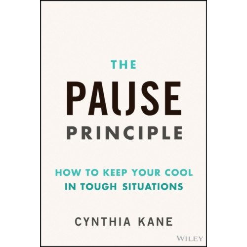 John Wiley & Sons Inc The Pause Principle (inbunden, eng)