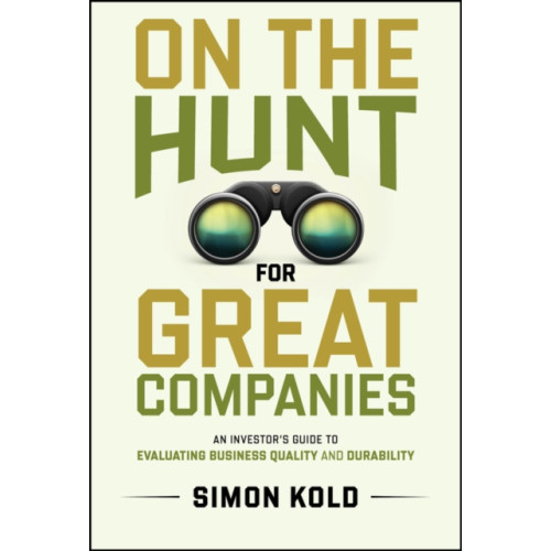 John Wiley & Sons Inc On the Hunt for Great Companies (inbunden, eng)