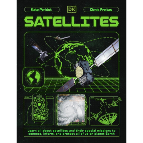 Dorling Kindersley Ltd Satellites (inbunden, eng)