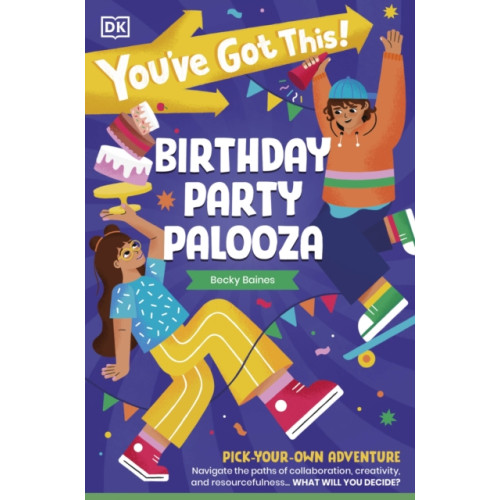 Dorling Kindersley Ltd You've Got This! Birthday Party Palooza (häftad, eng)