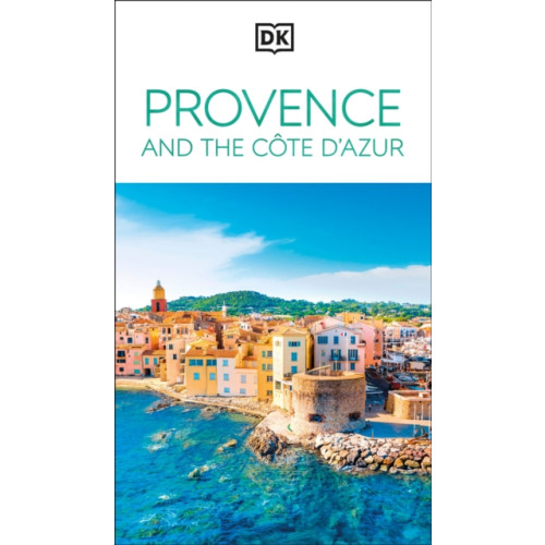 Dorling Kindersley Ltd DK Provence and the Cote d'Azur (häftad, eng)