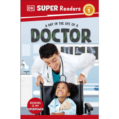 Dorling Kindersley Ltd DK Super Readers Level 1 A Day in the Life of a Doctor (häftad, eng)