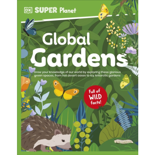 Dorling Kindersley Ltd DK Super Planet Global Gardens (häftad, eng)