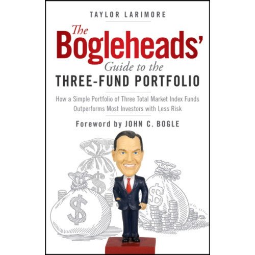 John Wiley & Sons Inc The Bogleheads' Guide to the Three-Fund Portfolio (häftad, eng)