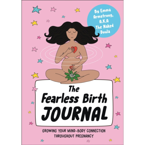 Dorling Kindersley Ltd The Fearless Birth Journal (häftad, eng)