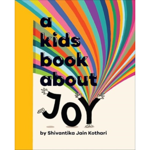 Dorling Kindersley Ltd A Kids Book About Joy (inbunden, eng)