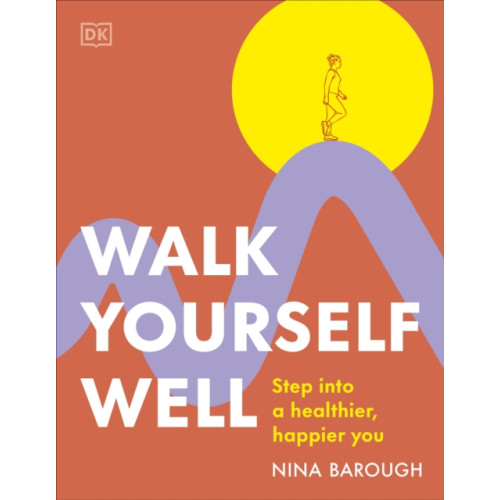 Dorling Kindersley Ltd Walk Yourself Well (häftad, eng)