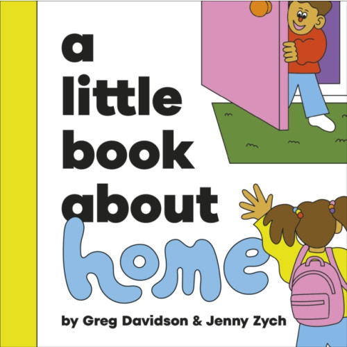 Dorling Kindersley Ltd A Little Book About Home (bok, board book, eng)
