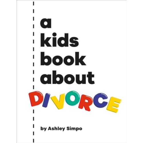 Dorling Kindersley Ltd A Kids Book About Divorce (inbunden, eng)