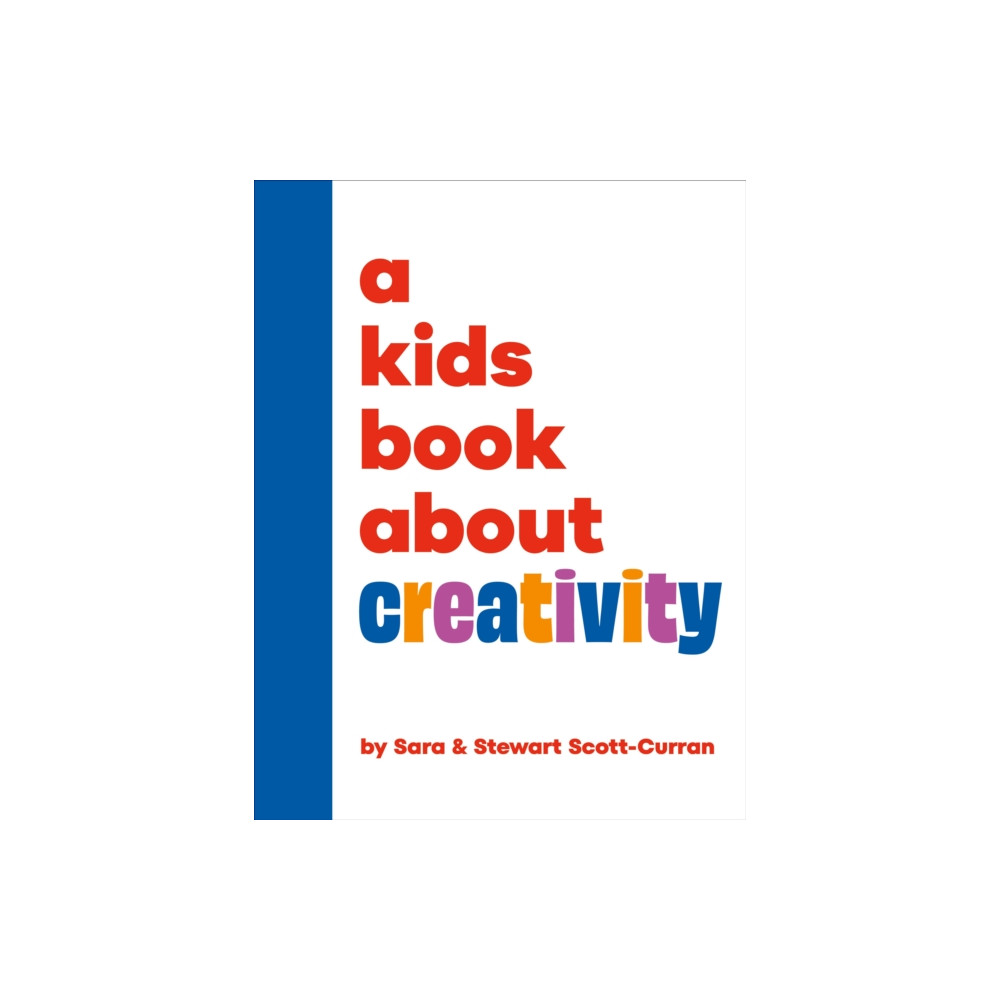 Produktbild för A Kids Book About Creativity (inbunden, eng)