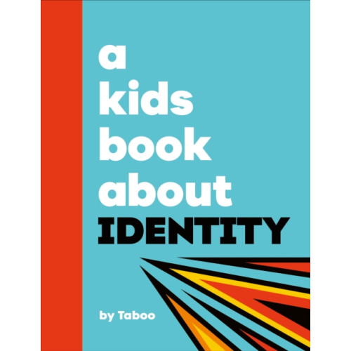 Dorling Kindersley Ltd A Kids Book About Identity (inbunden, eng)