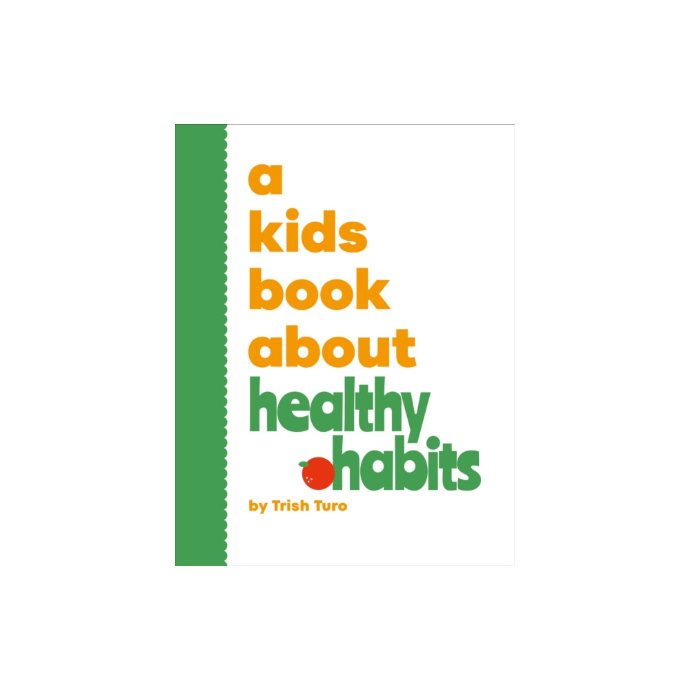 Produktbild för A Kids Book About Healthy Habits (inbunden, eng)