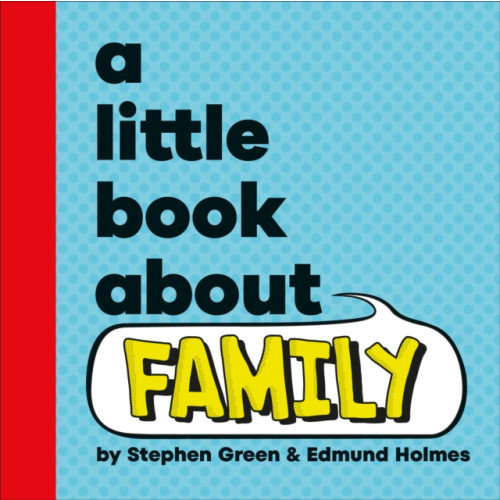 Dorling Kindersley Ltd A Little Book About Family (bok, board book, eng)