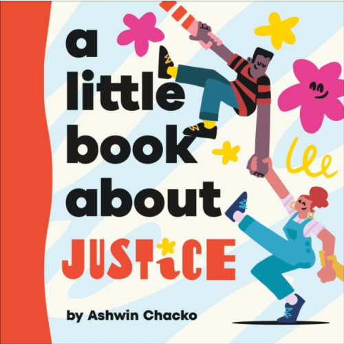 Dorling Kindersley Ltd A Little Book About Justice (bok, board book, eng)