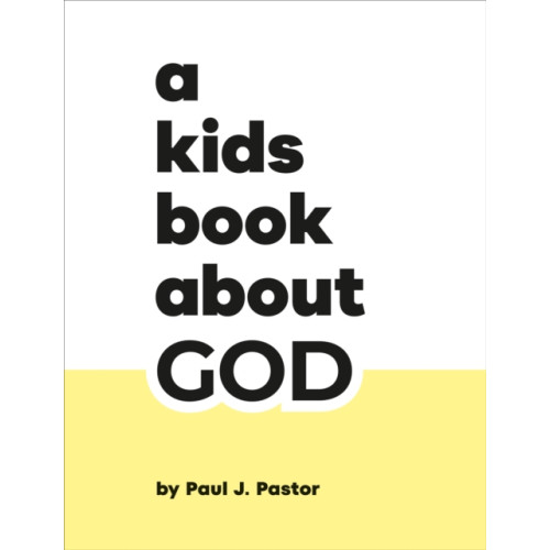 Dorling Kindersley Ltd A Kids Book About God (inbunden, eng)
