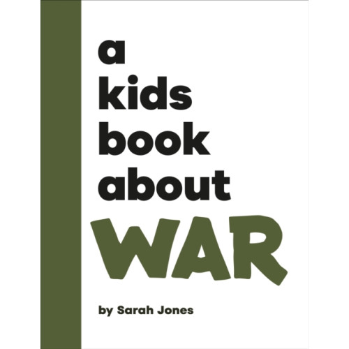 Dorling Kindersley Ltd A Kids Book About War (inbunden, eng)