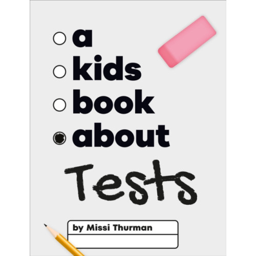 Dorling Kindersley Ltd A Kids Book About Tests (inbunden, eng)