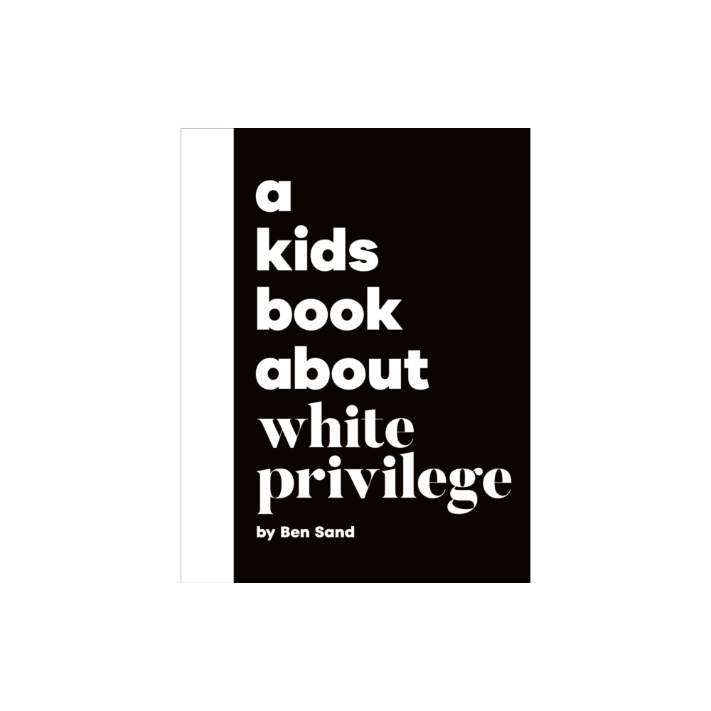 Produktbild för A Kids Book About White Privilege (inbunden, eng)