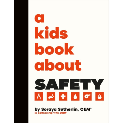 Dorling Kindersley Ltd A Kids Book About Safety (inbunden, eng)