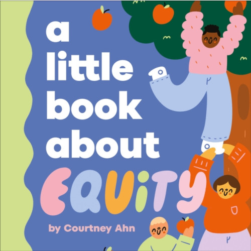 Dorling Kindersley Ltd A Little Book About Equity (bok, board book, eng)