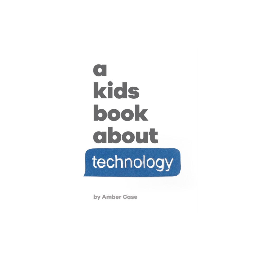 Produktbild för A Kids Book About Technology (inbunden, eng)
