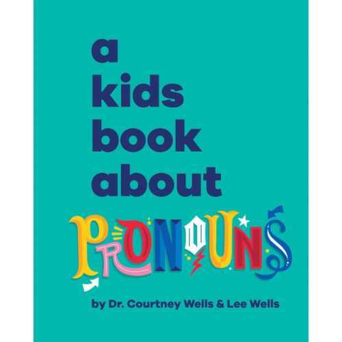 Dorling Kindersley Ltd A Kids Book About Pronouns (inbunden, eng)