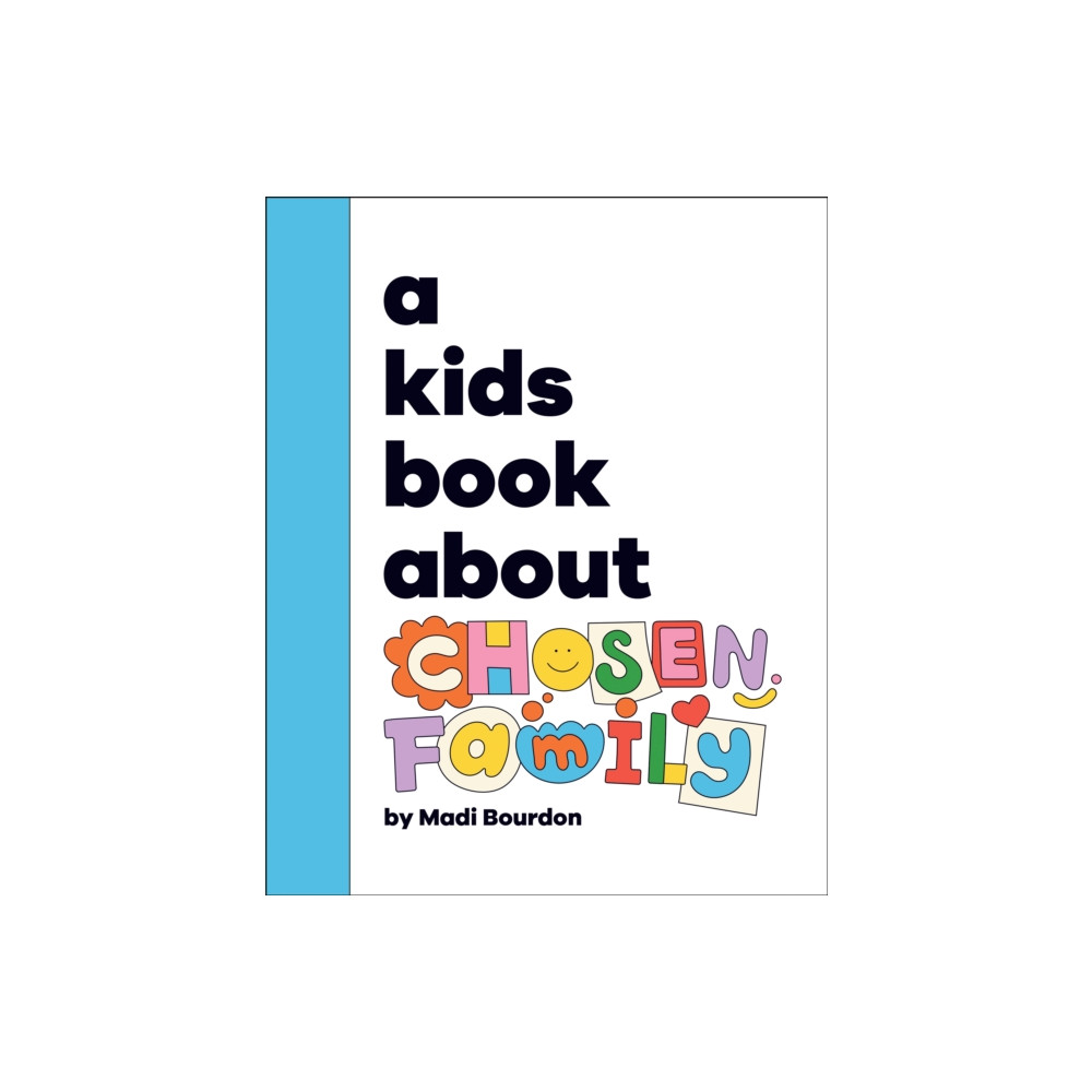 Produktbild för A Kids Book About Chosen Family (inbunden, eng)