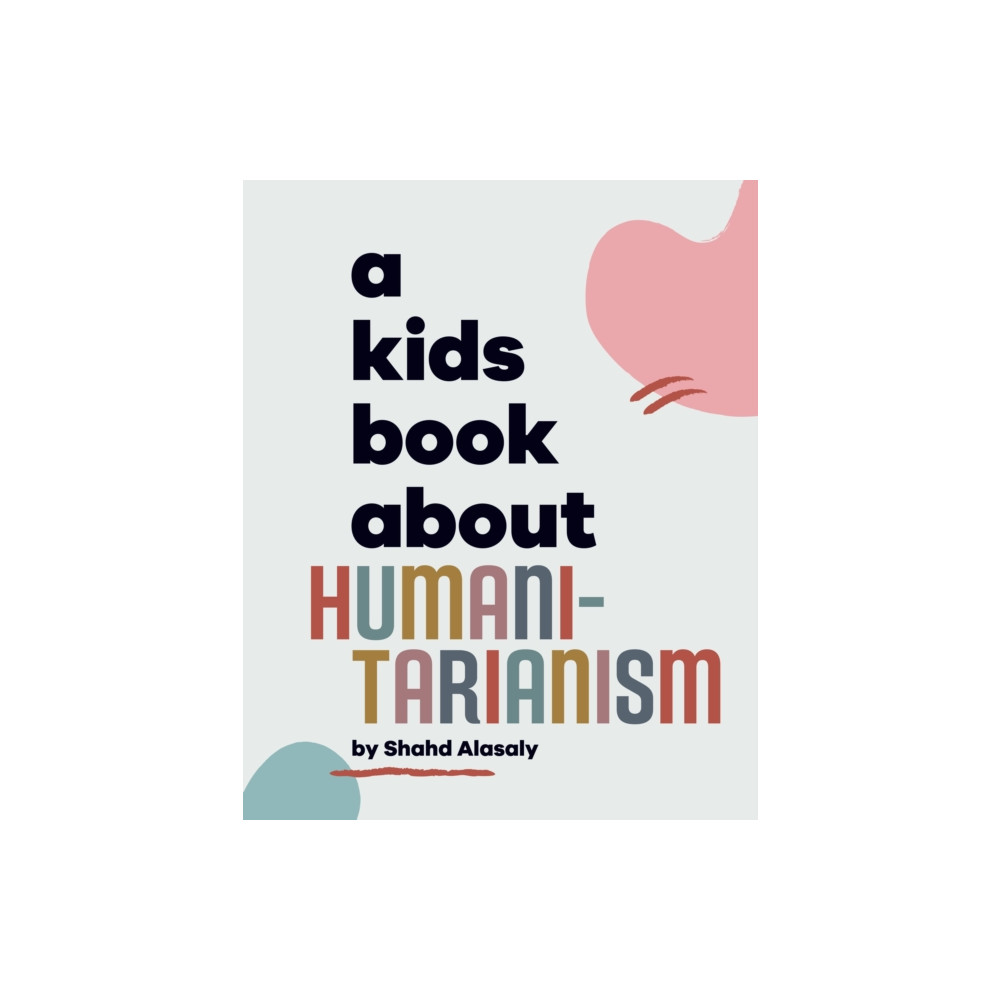 Produktbild för A Kids Book About Humanitarianism (inbunden, eng)