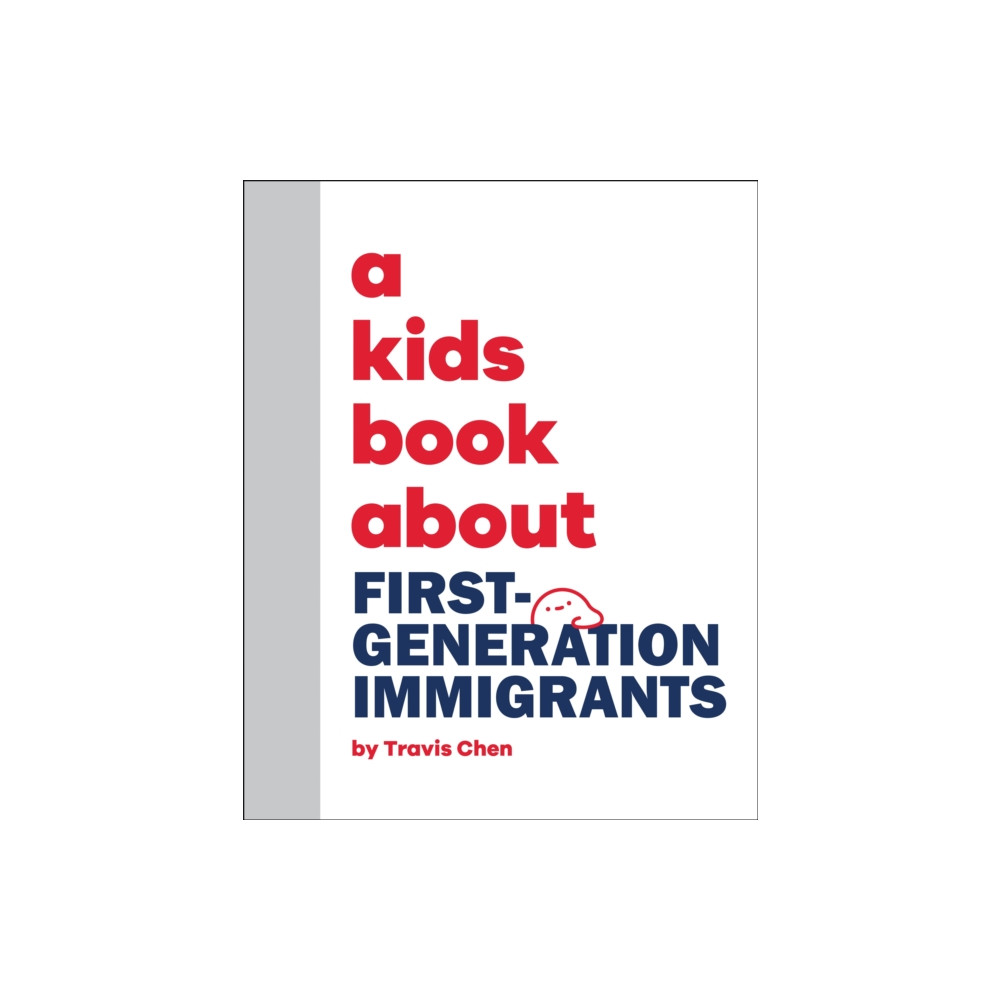 Produktbild för A Kids Book About First Generation Immigrants (inbunden, eng)