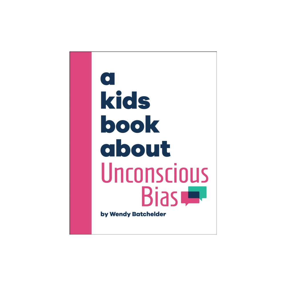 Produktbild för A Kids Book About Unconscious Bias (inbunden, eng)