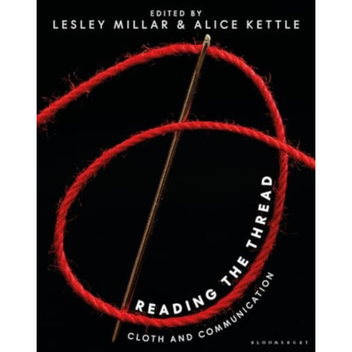 Bloomsbury Publishing PLC Reading the Thread (häftad, eng)